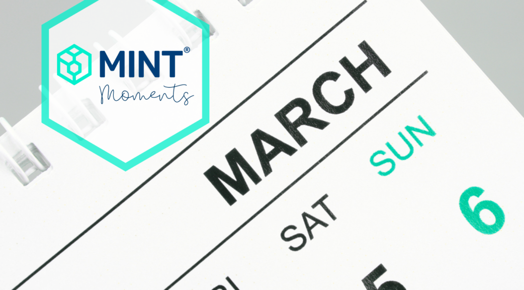 Mint® Moments - March
